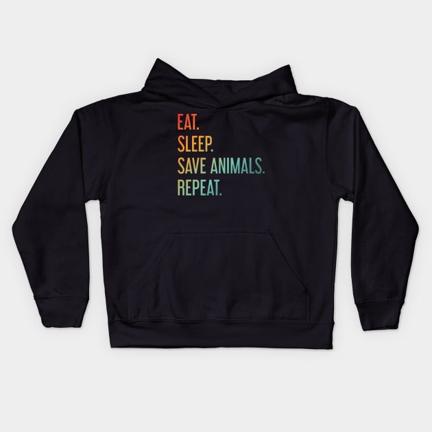 Eat Sleep Save Animals Repeat Kids Hoodie by ChicGraphix